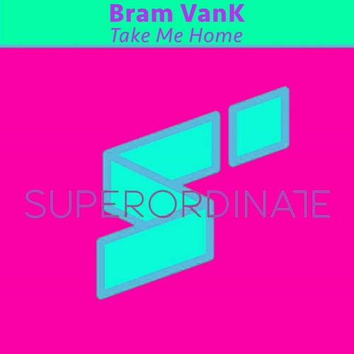 Bram VanK - Take Me Home [SUPER488]